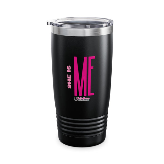 She is me Ringneck Tumbler, 20oz